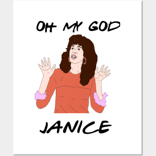 Oh My God Janice Posters and Art